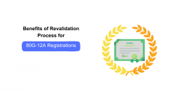 Benefits of Revalidation Process for 80G-12A Registrations