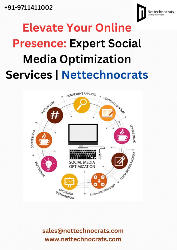 Elevate Your Online Presence: Expert Social Media Optimization Services | Nettechnocrats