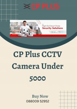 CP Plus CCTV Camera Under 5000