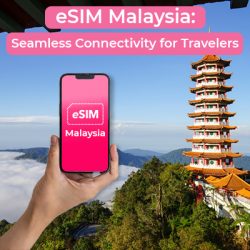 Get Connected Easily with eSIM Malaysia
