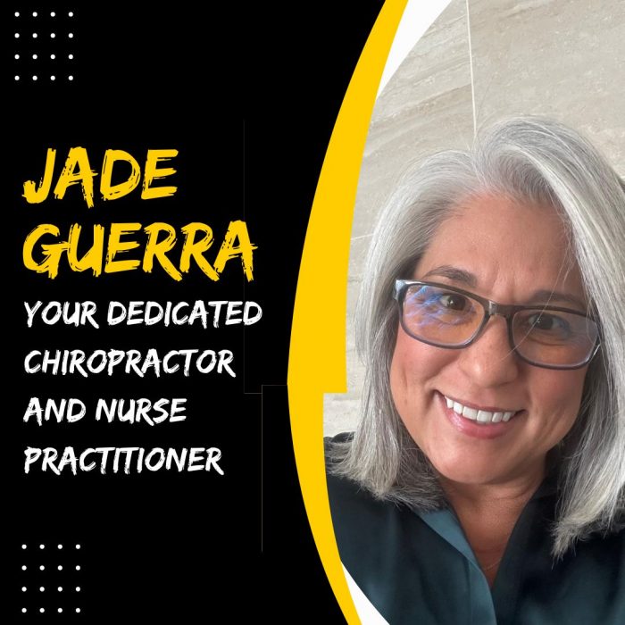 Jade Guerra – Your Dedicated Chiropractor and Nurse Practitioner
