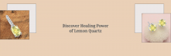 Lemon Quartz Meaning, Its Healing Properties & Uses