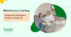 NDIS Recovery Coaching: Bridging the Gap Between Therapy and Daily Life