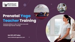 Prenatal Yoga Teacher Training in Rishikesh Uttarakhand