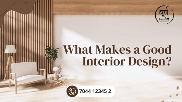 What Makes a Good Interior Design?