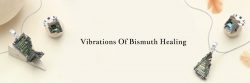 Healing Spectrum: Harnessing The Vibrational Energy of Bismuth