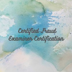 Get Training For The Certified Fraud Examiner Certification