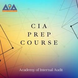 Get The CIA Prep Course From The Academy of Internal Audit