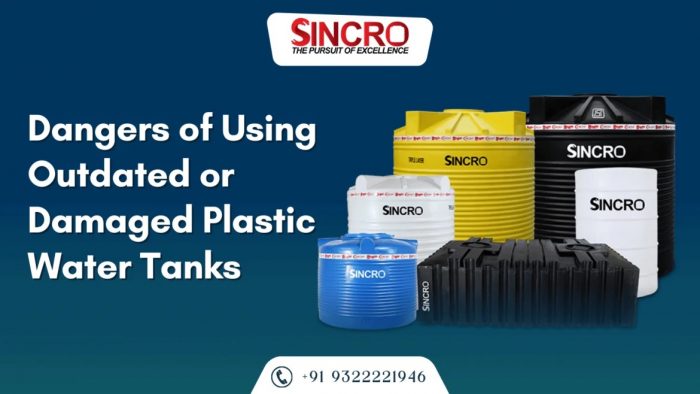 Dangers of Using Outdated or Damaged Plastic Water Tanks