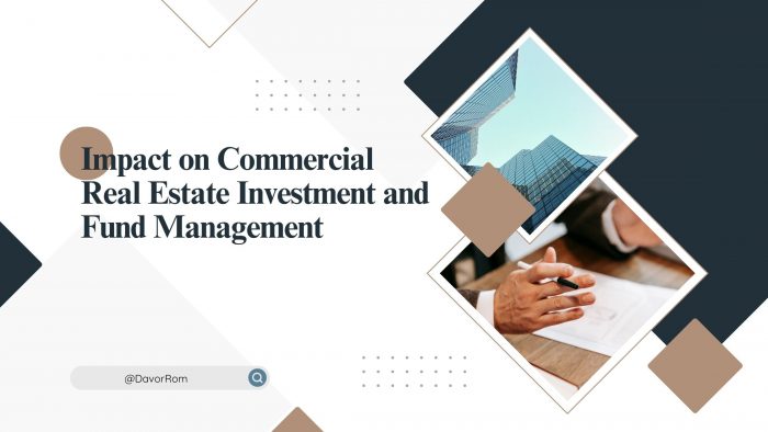 Davor Rom’s Impact on Commercial Real Estate Investment and Fund Management