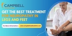 Get The Best Treatment For Neuropathy In Legs And Feet