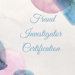 Get Training For The Fraud Investigator Certification