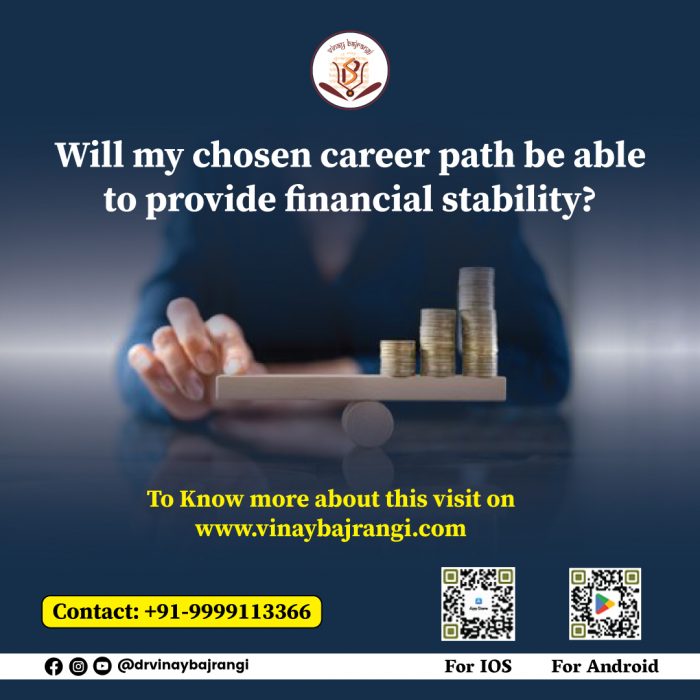 Will my chosen career path be able to provide financial stability