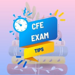 Gain The Essential CFE Exam Tips From AIA