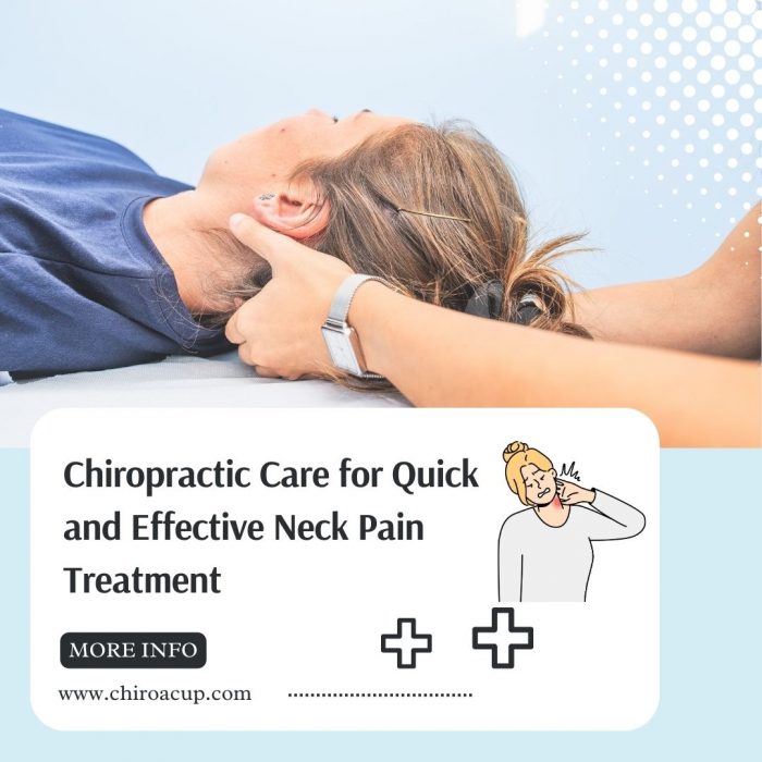 Chiropractic Care for Quick and Effective Neck Pain Treatment