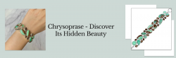 Discover a New Way To Embrace Chrysoprase Natural Beauty