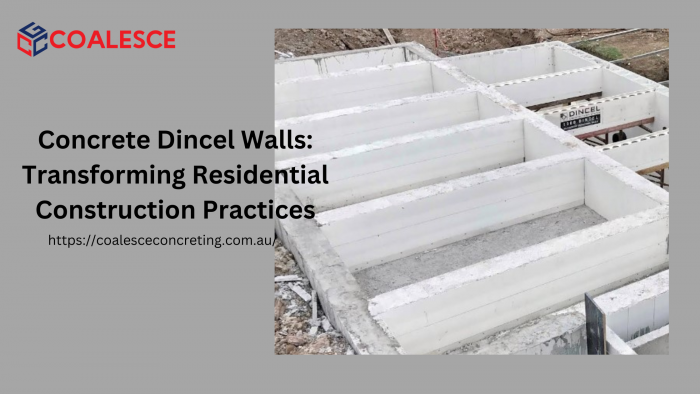 Concrete Dincel Walls: Transforming Residential Construction Practices