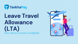 Leave Travel Allowance (LTA) – Rules, Claims, Exemption and Eligibility