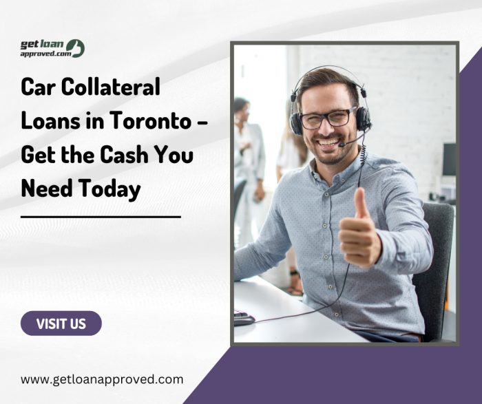 Car Collateral Loans Toronto – Get the Cash You Need Today