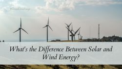 Oneal Omatseye: What’s the Difference Between Solar and Wind Energy?