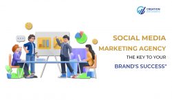 Social Media Marketing Agency: The Key to Your Brand’s Success