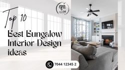 Top 10 Best Bungalow Interior Design Ideas