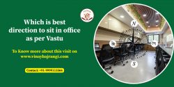 which is best direction to sit in office as per vastu