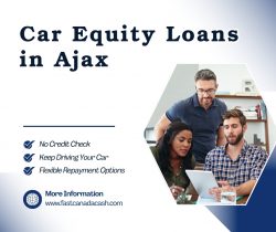 Fast Car Equity Loans in Ajax – Borrow Money with No Credit Check!