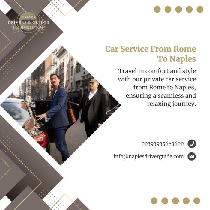 Car Service From Rome To Naples with professional drivers