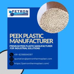 Premium PEEK Plastic Manufacturer for Industrial Solutions