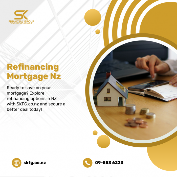 Explore options for Refinancing Mortgage Nz with expert guidance