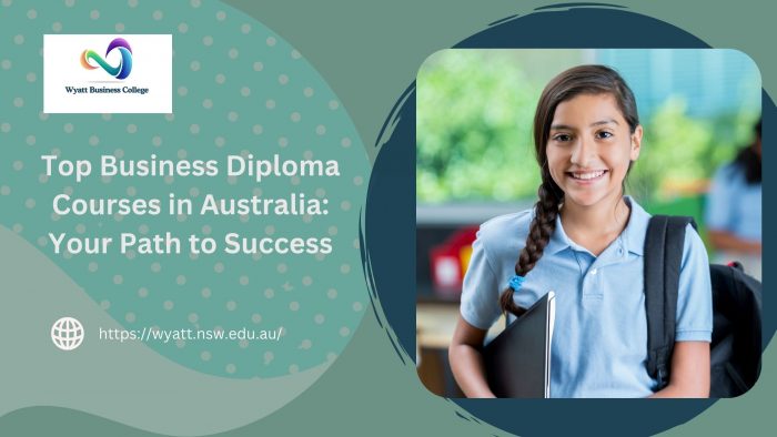 Top Business Diploma Courses in Australia: Your Path to Success