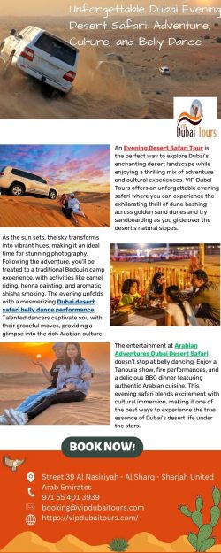 Unforgettable Dubai Evening Desert Safari: Adventure, Culture, and Belly Dance