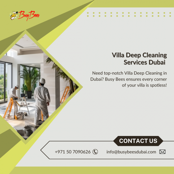 Villa Deep Cleaning Dubai: Transforming Your Space with Care