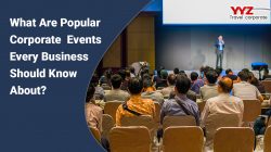 What are Popular Corporate Events Every Business Should Know About?