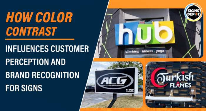 How Color Contrast Influences Customer Perception and Brand Recognition for Signs