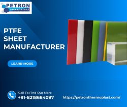 Custom PTFE Sheet Manufacturer for all Industries