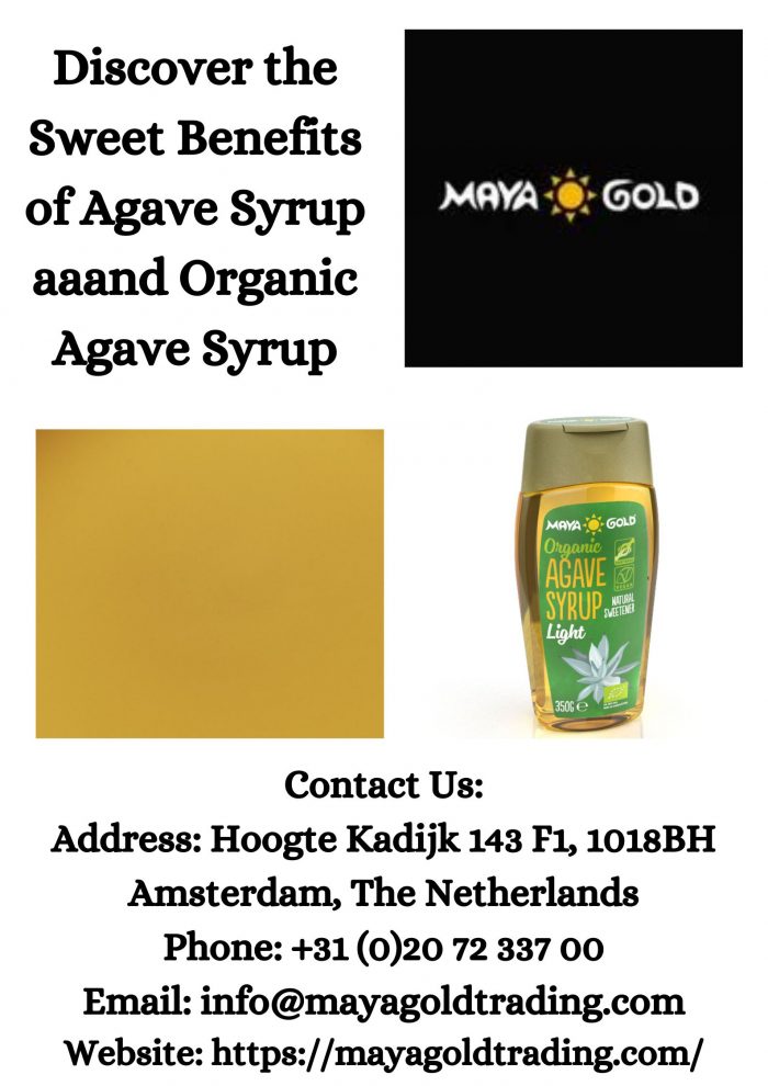 Discover the Sweet Benefits of Agave Syrup aaand Organic Agave Syrup