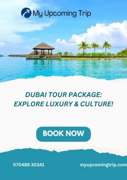 Dubai Tour Package: Explore Luxury & Culture!