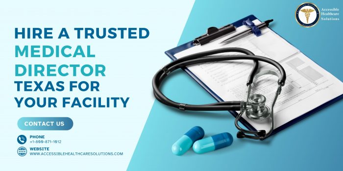 Hire a Trusted Medical Director Texas for Your Facility