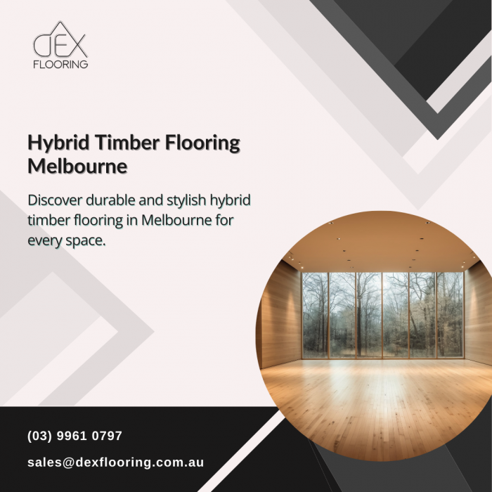 Explore Hybrid Timber Flooring Melbourne at Dex Flooring