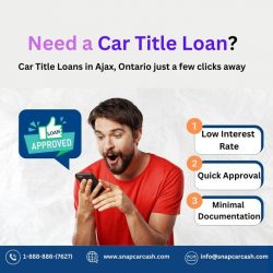 Apply for No Credit Car Title Loans in Ajax – Fast, Hassle-Free Approval!