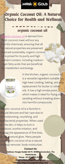 Organic Coconut Oil: A Natural Choice for Health and Wellness