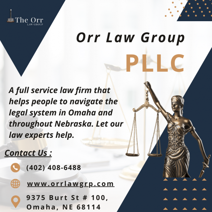 Orr Law Group, PLLC – Omaha’s Experts in Estate and Business Law