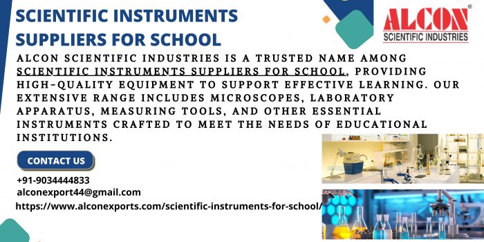 Reliable Scientific Instruments Suppliers for School