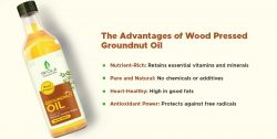 The Advantages of Wood Pressed Groundnut Oil