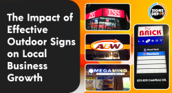 The Impact of Effective Outdoor Signs on Local Business Growth