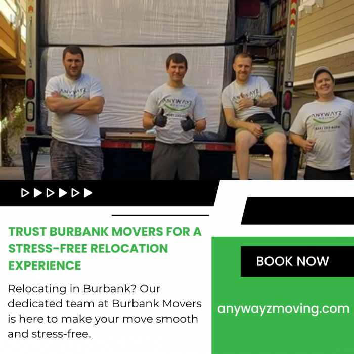 Burbank’s Most Reliable Movers for a Stress-Free Move