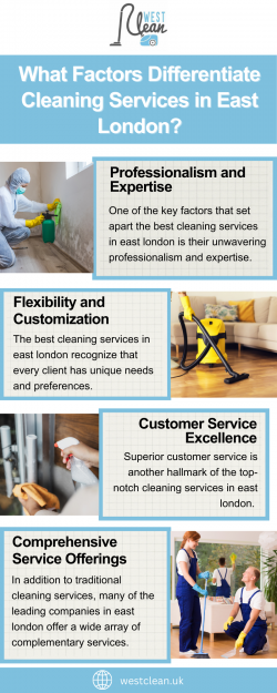 What Factors Differentiate Cleaning Services in East London?