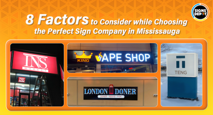 8 Factors to Consider while Choosing the Perfect Sign Company in Mississauga